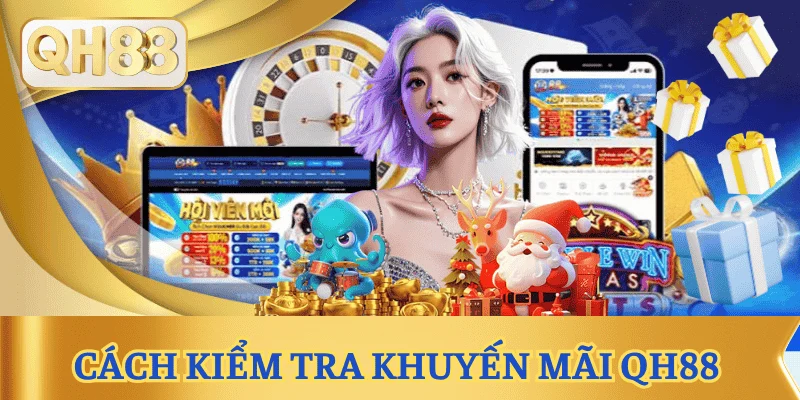cach-kiem-tra-khuyen-mai-qh88