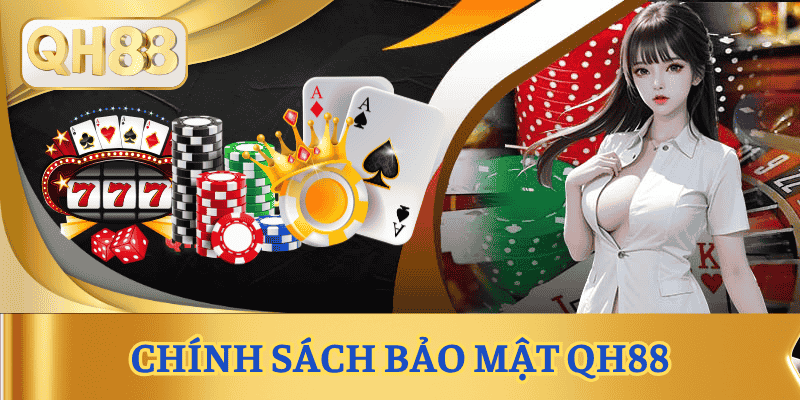 chinh-sach-bao-mat-qh88
