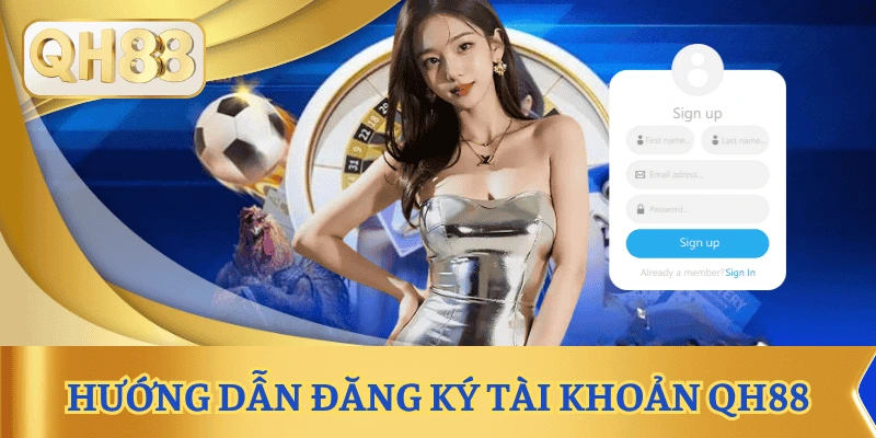 huong-dan-dang-ky-tai-khoan-qh88