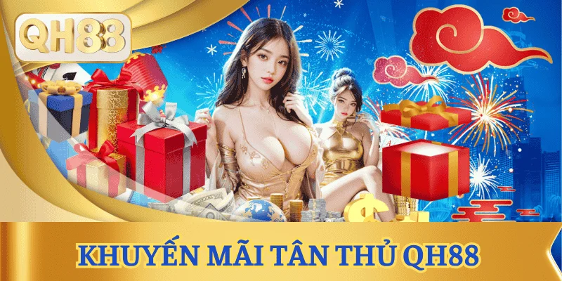 khuyen-mai-tan-thu-qh88